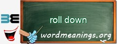 WordMeaning blackboard for roll down
